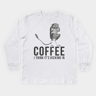 Coffee I Think Its Kicking In Philippines Tarsier Kids Long Sleeve T-Shirt